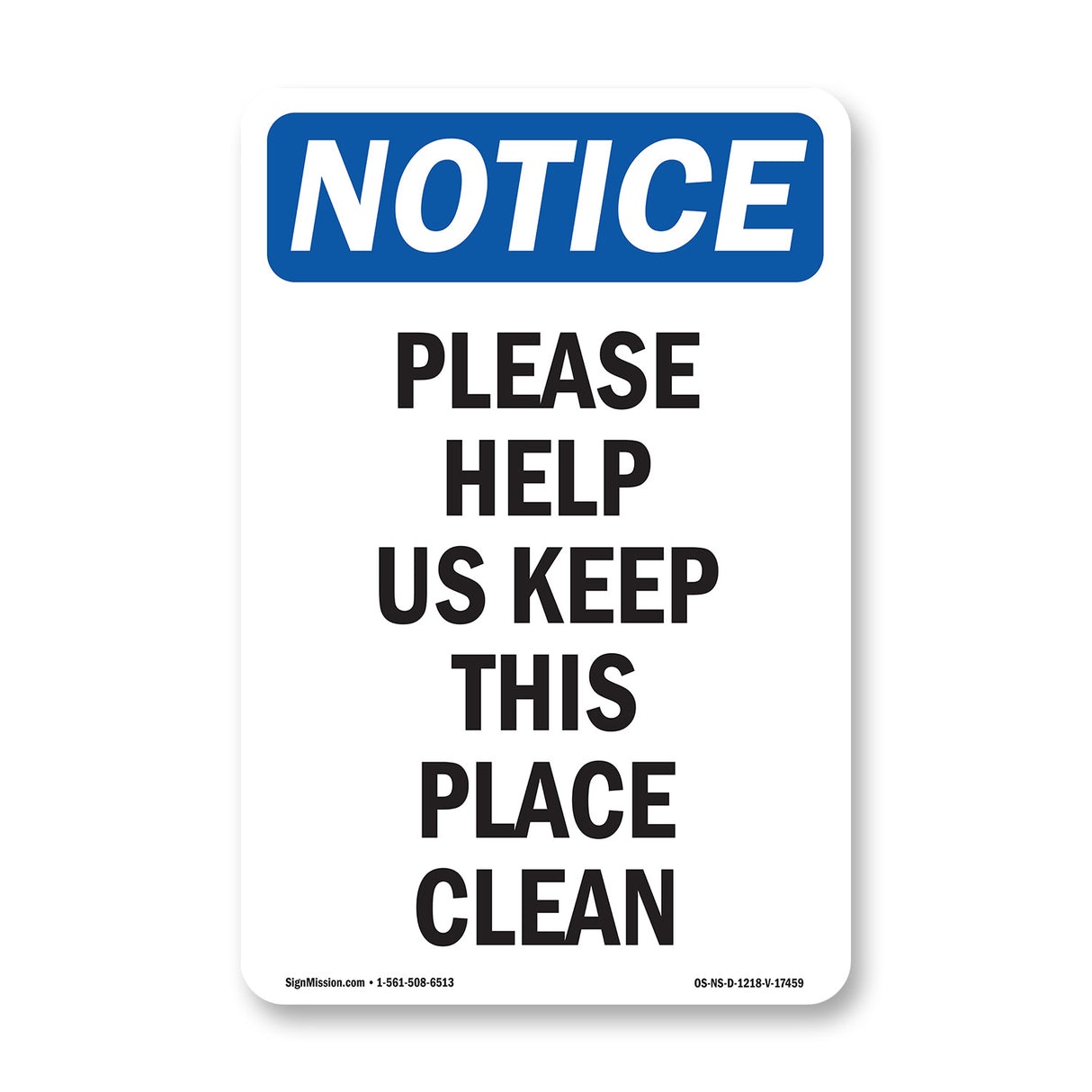 Please Help Us Keep This Place Clean