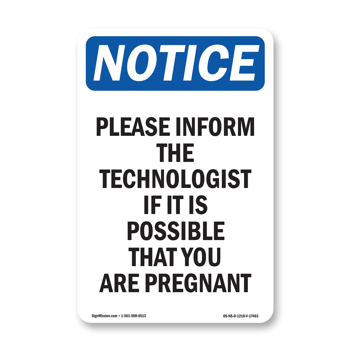 Please Inform The Technologist If It Is