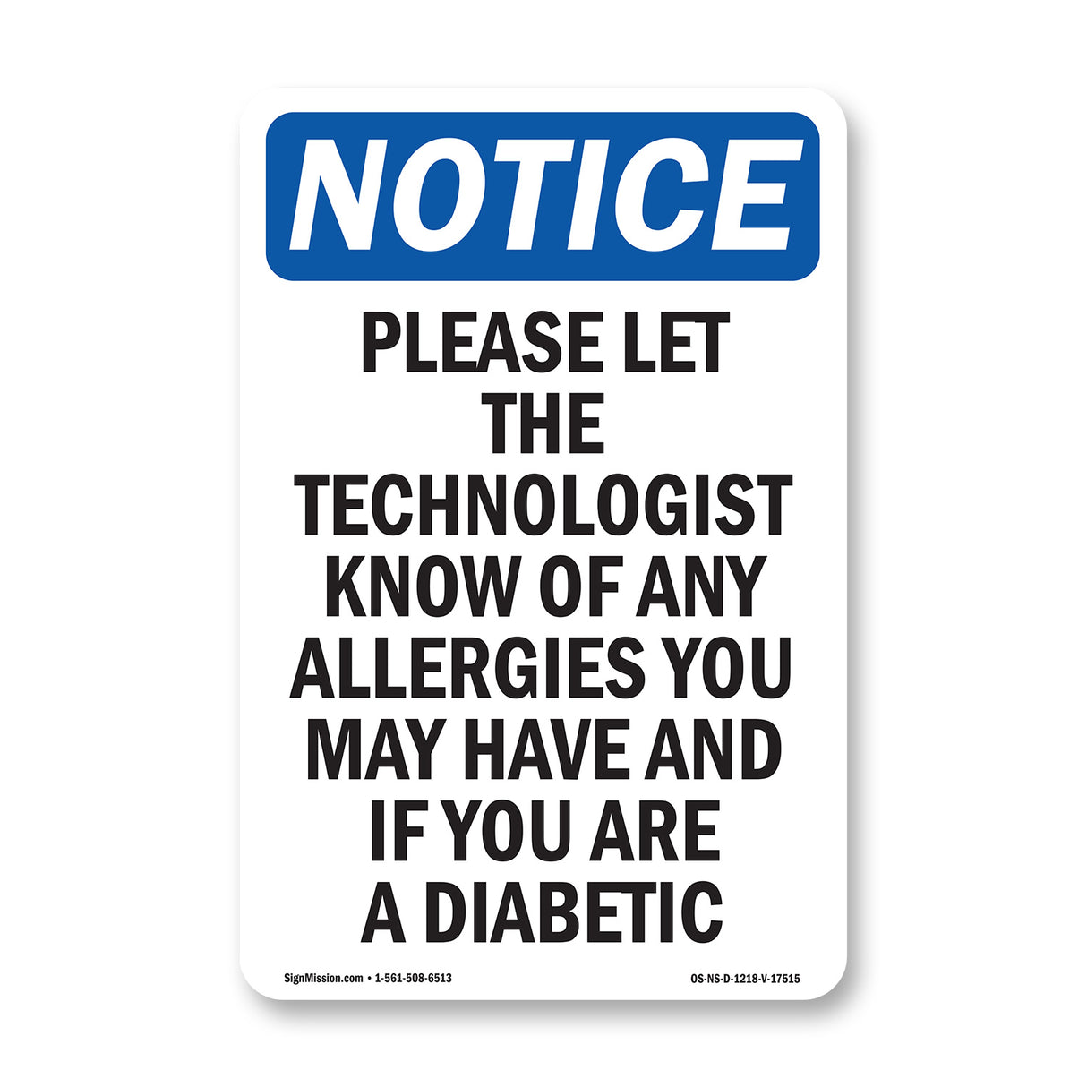 Please Let The Technologist Know Of Any