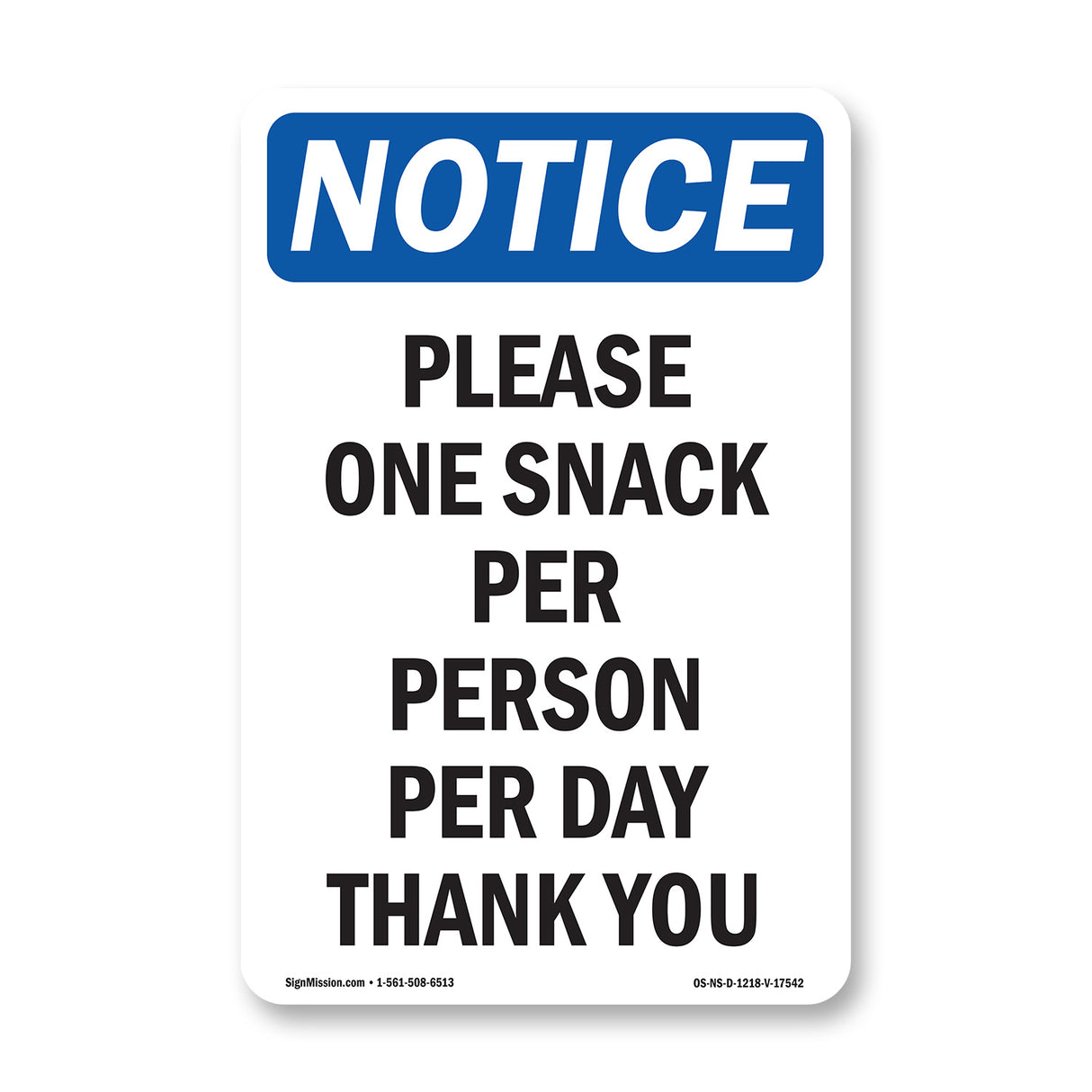 Please One Snack Per Person Per Day Thank You