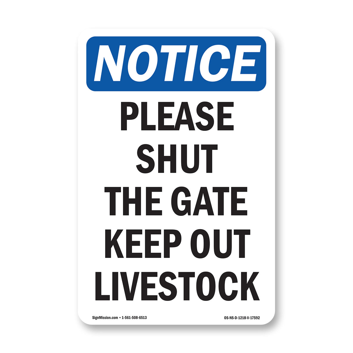 Please Shut The Gate Keep Out Livestock