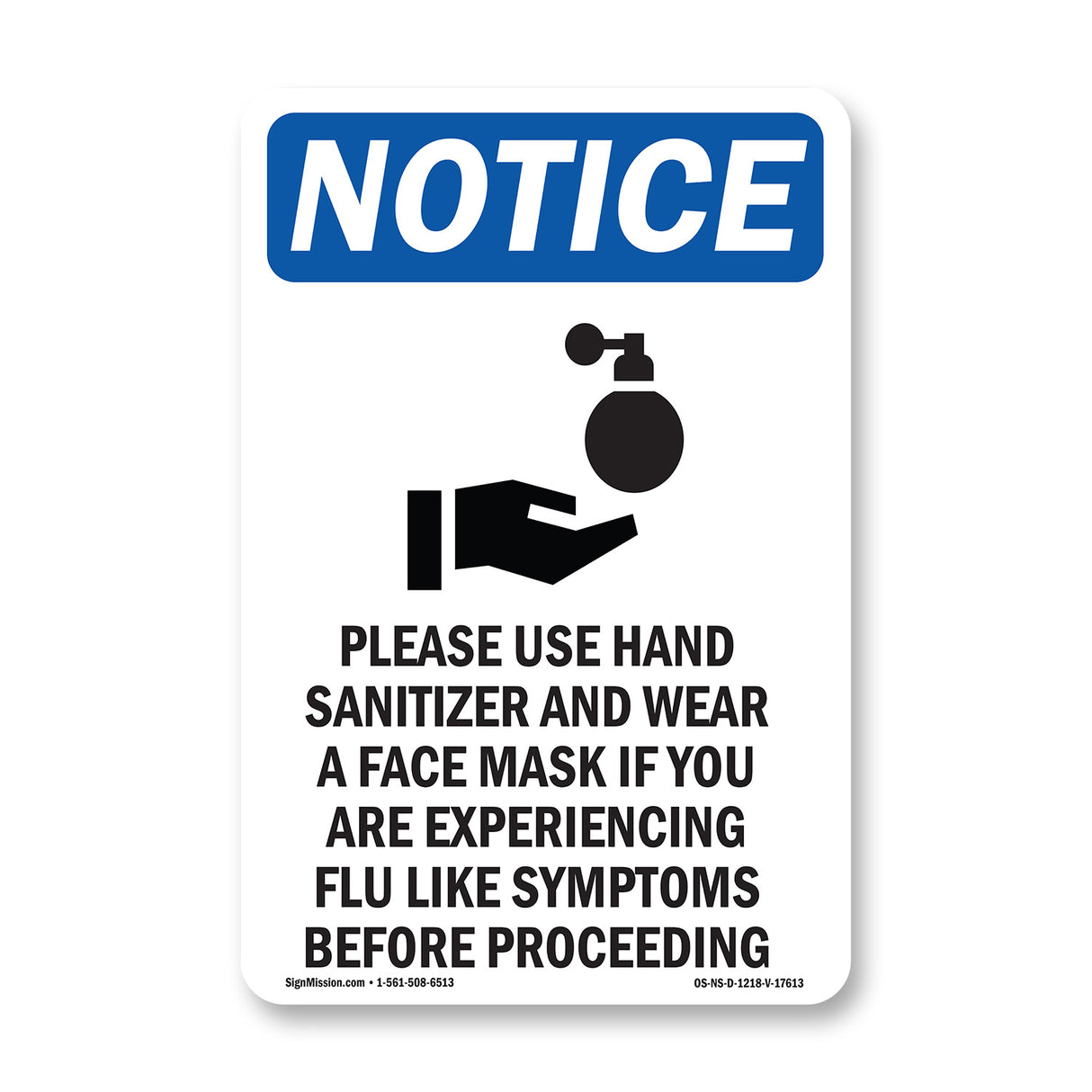 NOTICE Use Hand Sanitizer Face Mask If Flu Sign