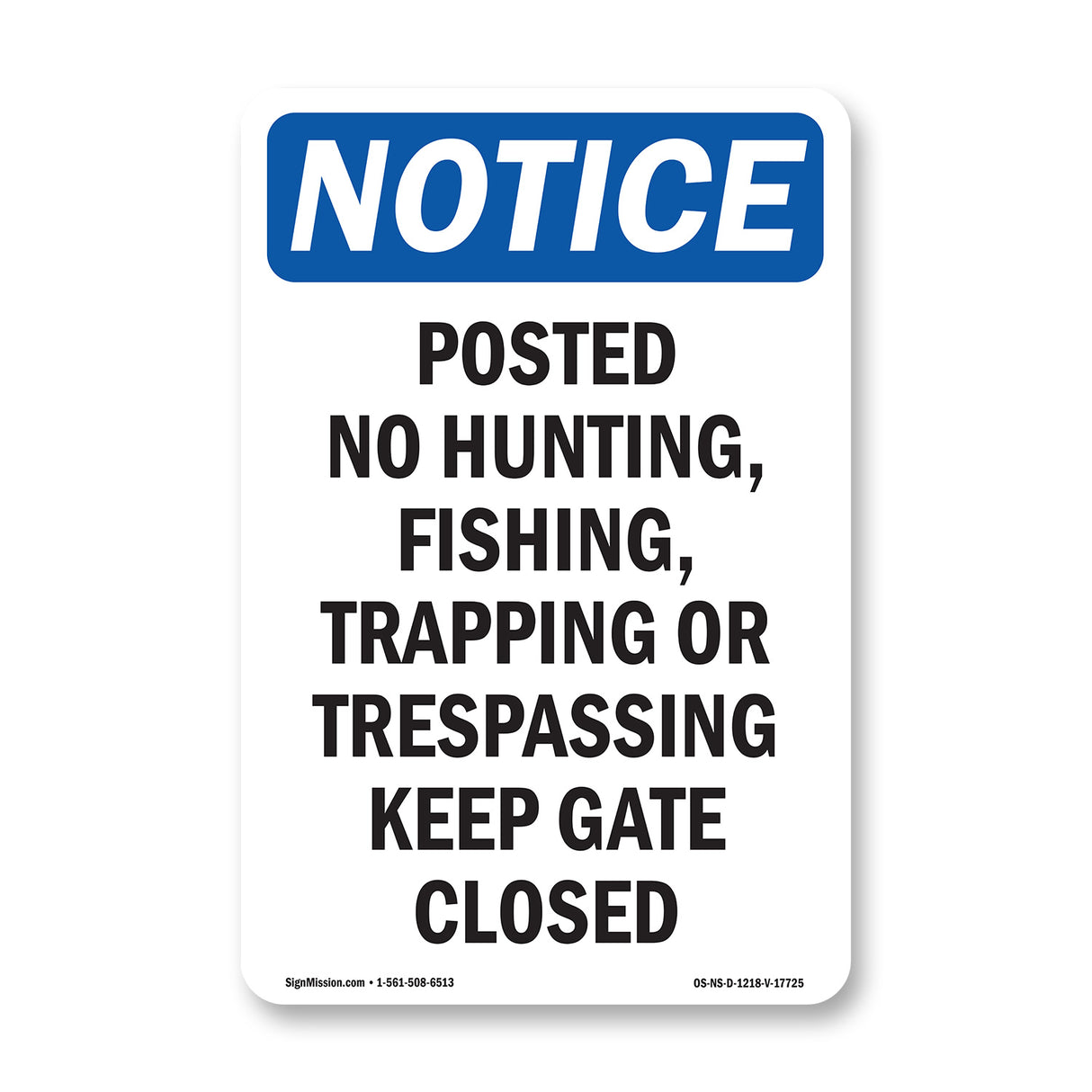 Posted No Hunting, Fishing, Trapping Or