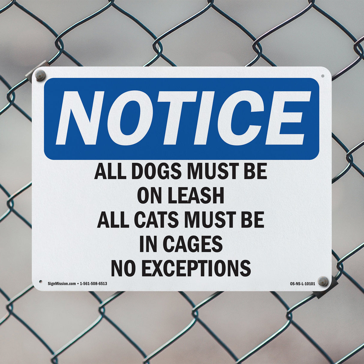 All Dogs Must Be On Leash All Cats Must Sign