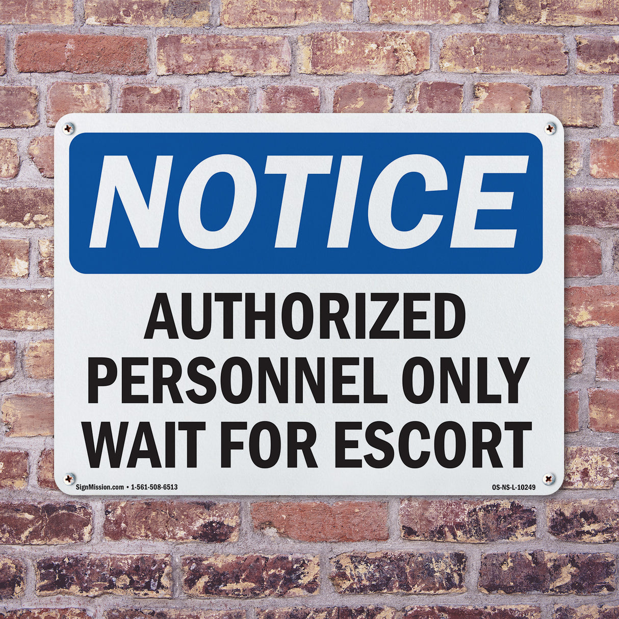 Authorized Personnel Only Wait For Escort