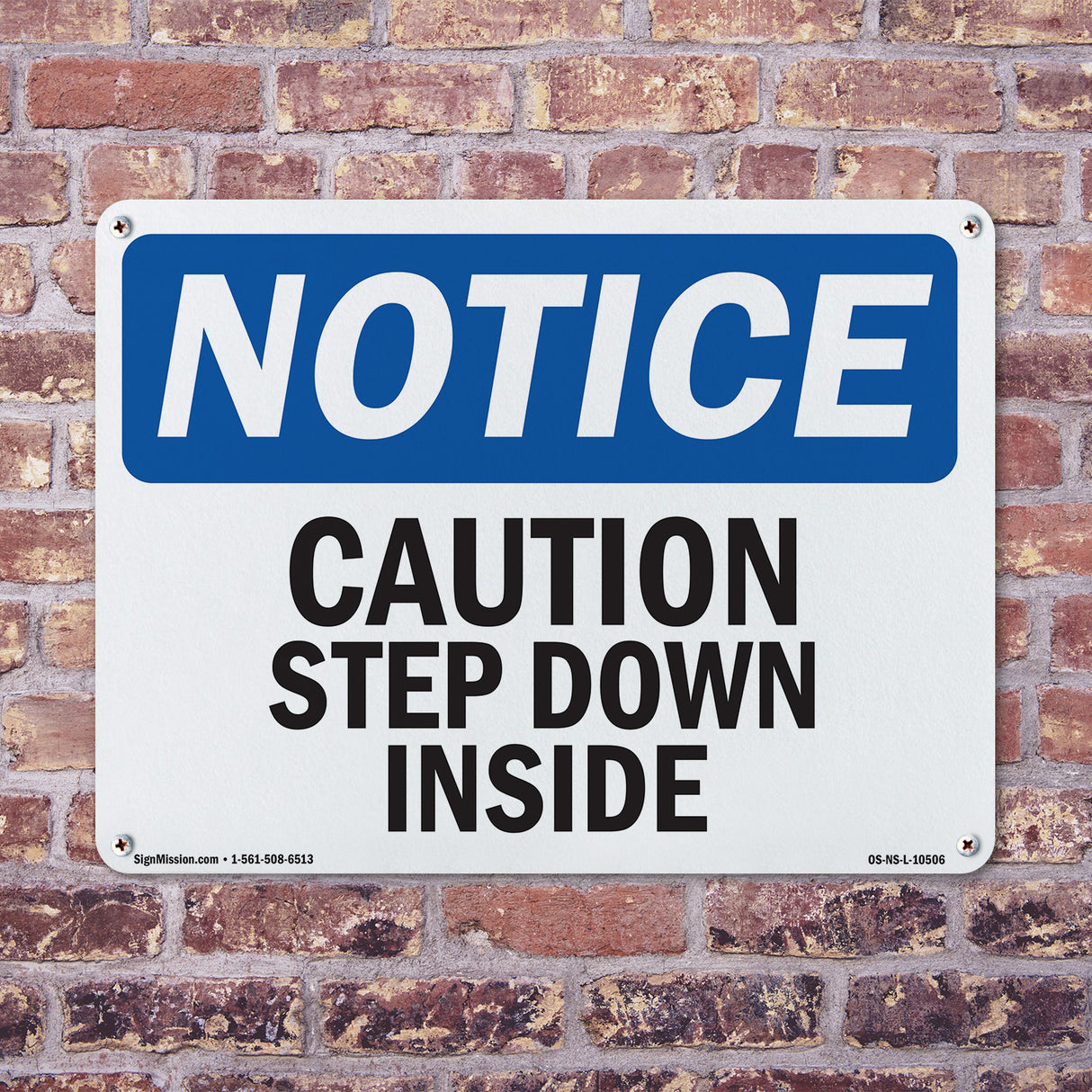Caution Step Down Inside