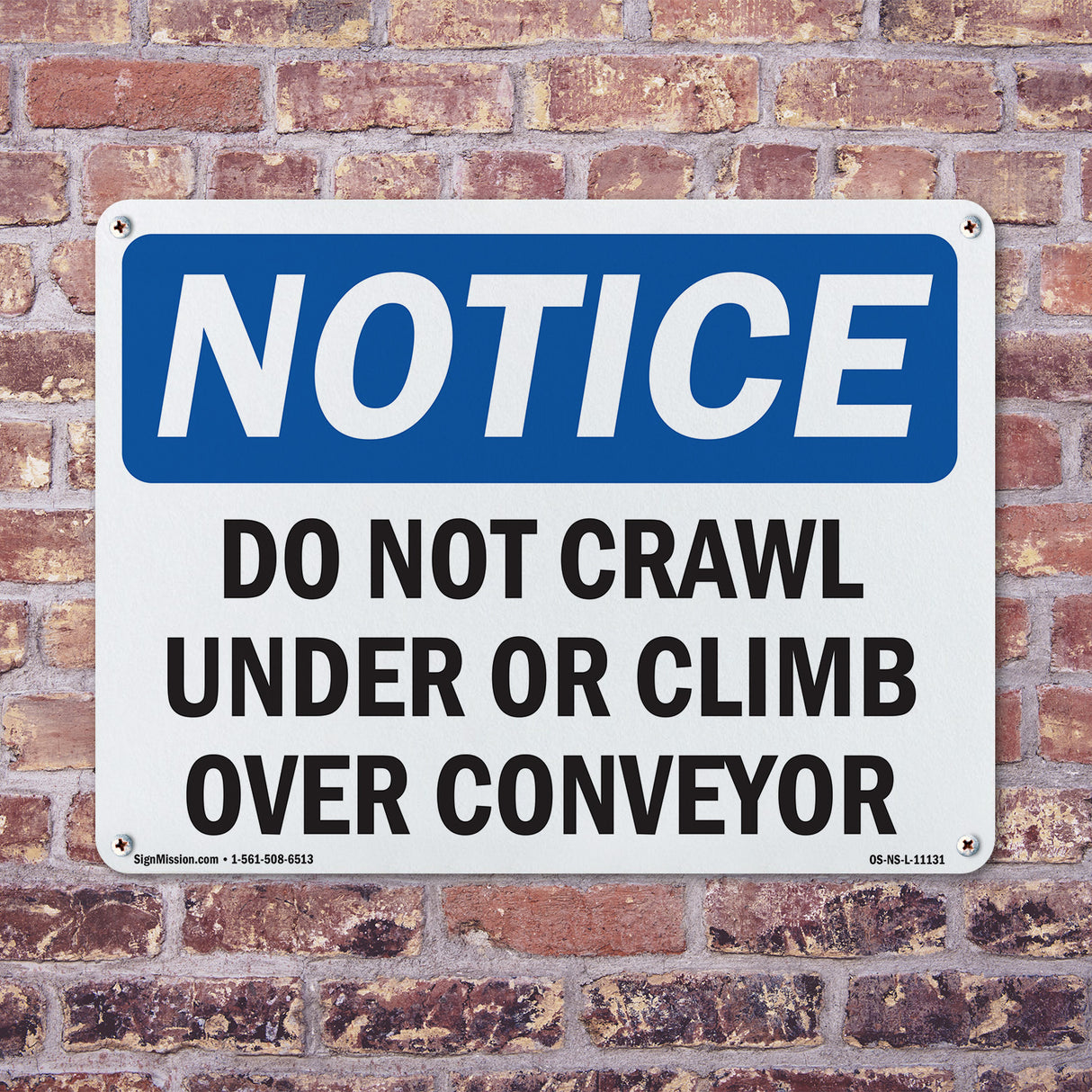 Do Not Crawl Under Or Climb Over Conveyor Sign