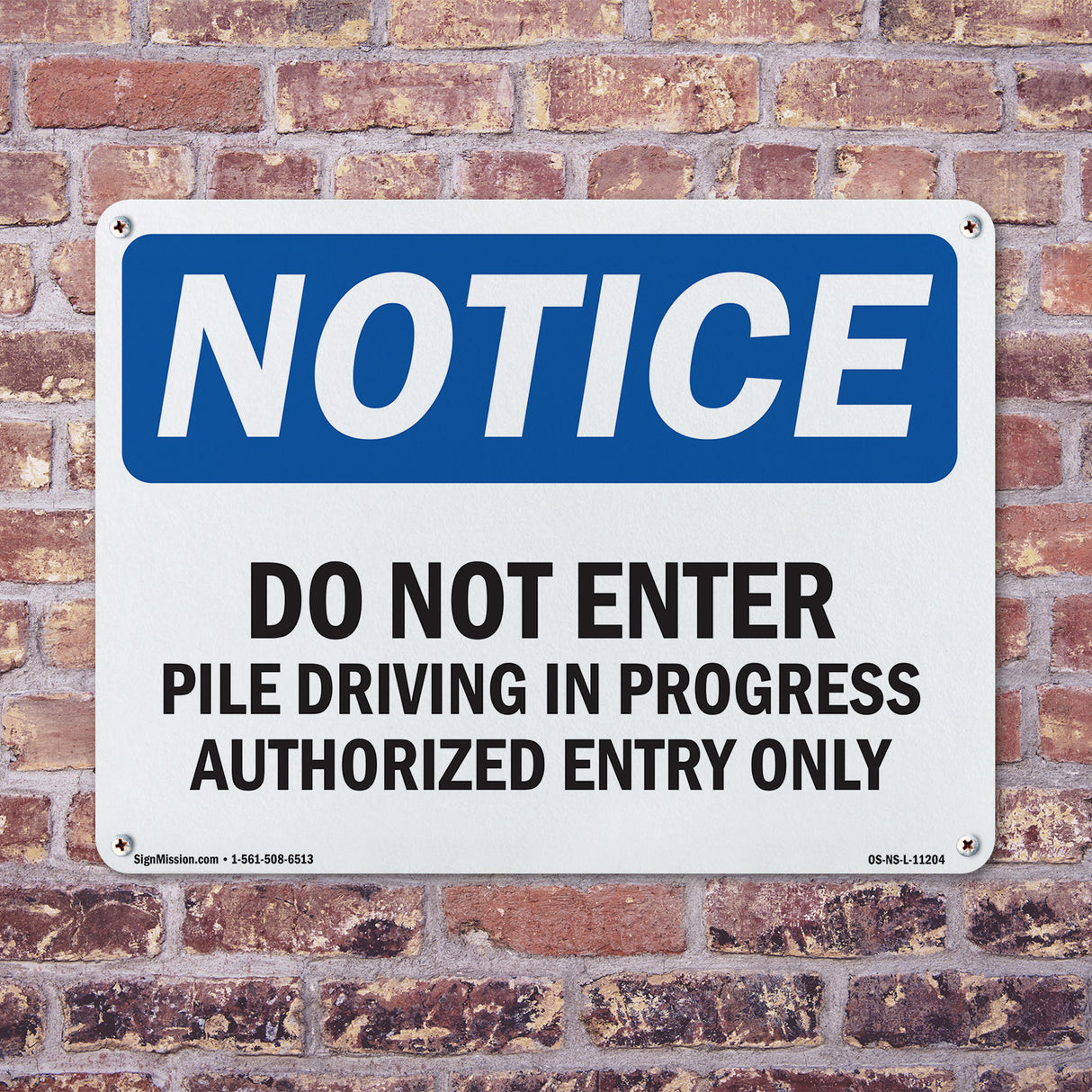 Do Not Enter Pile Driving In Progress Authorized