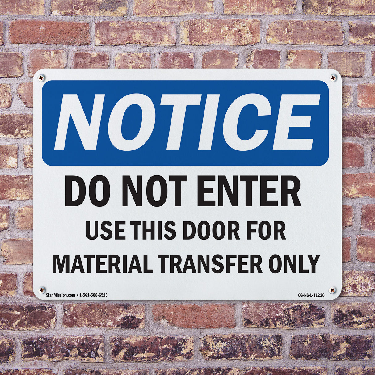 Do Not Enter Use This Door For Material