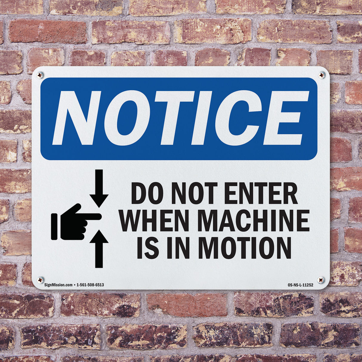 Do Not Enter When Machine Is In Motion