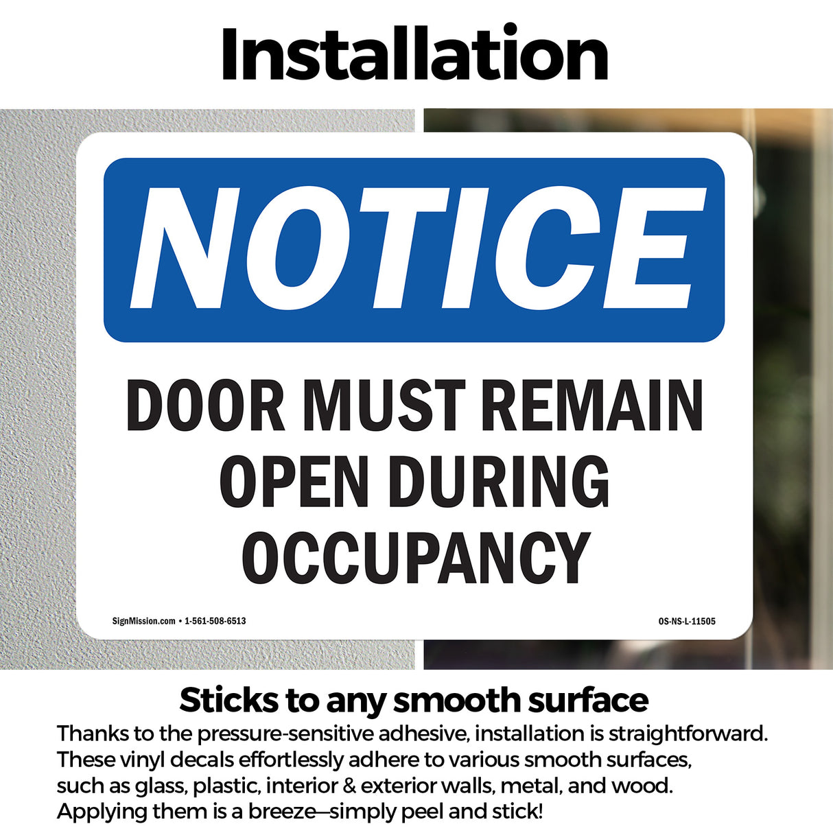 Door Must Remain Open During Occupancy
