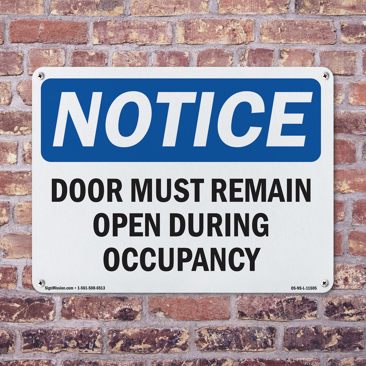 Door Must Remain Open During Occupancy