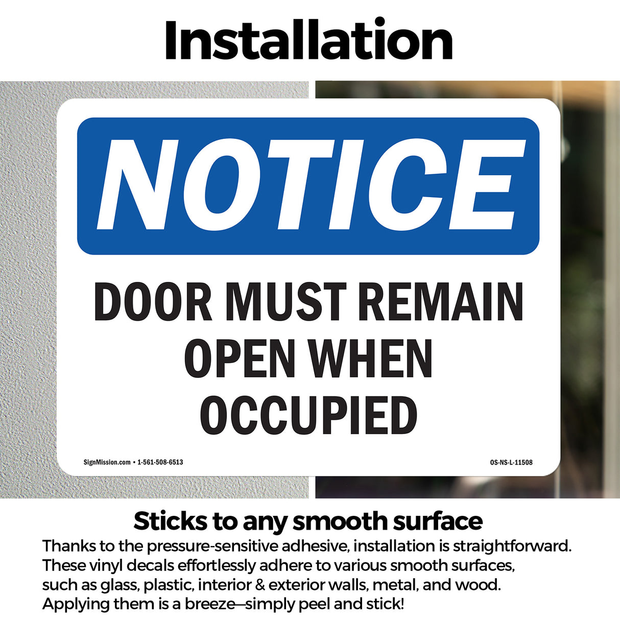 Door Must Remain Open When Occupied