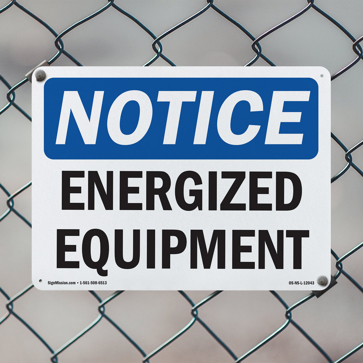 Energized Equipment Sign