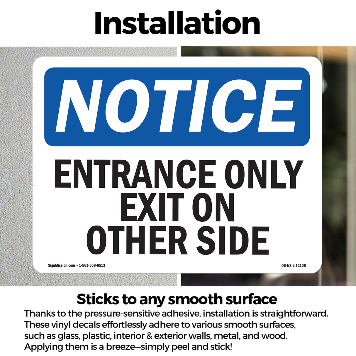 Entrance Only Exit On Other Side