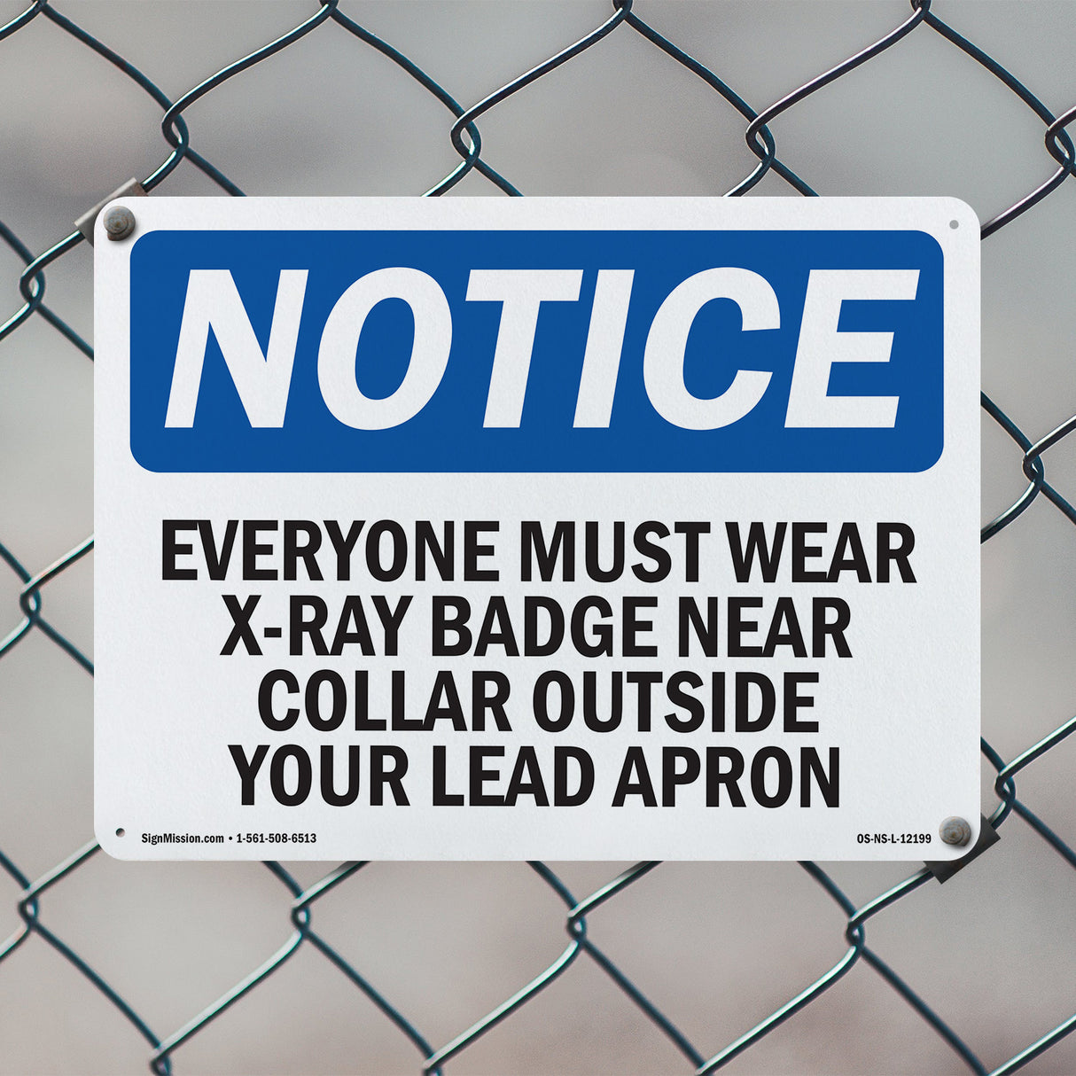 Everyone Must Wear X-Ray Badge Near Collar