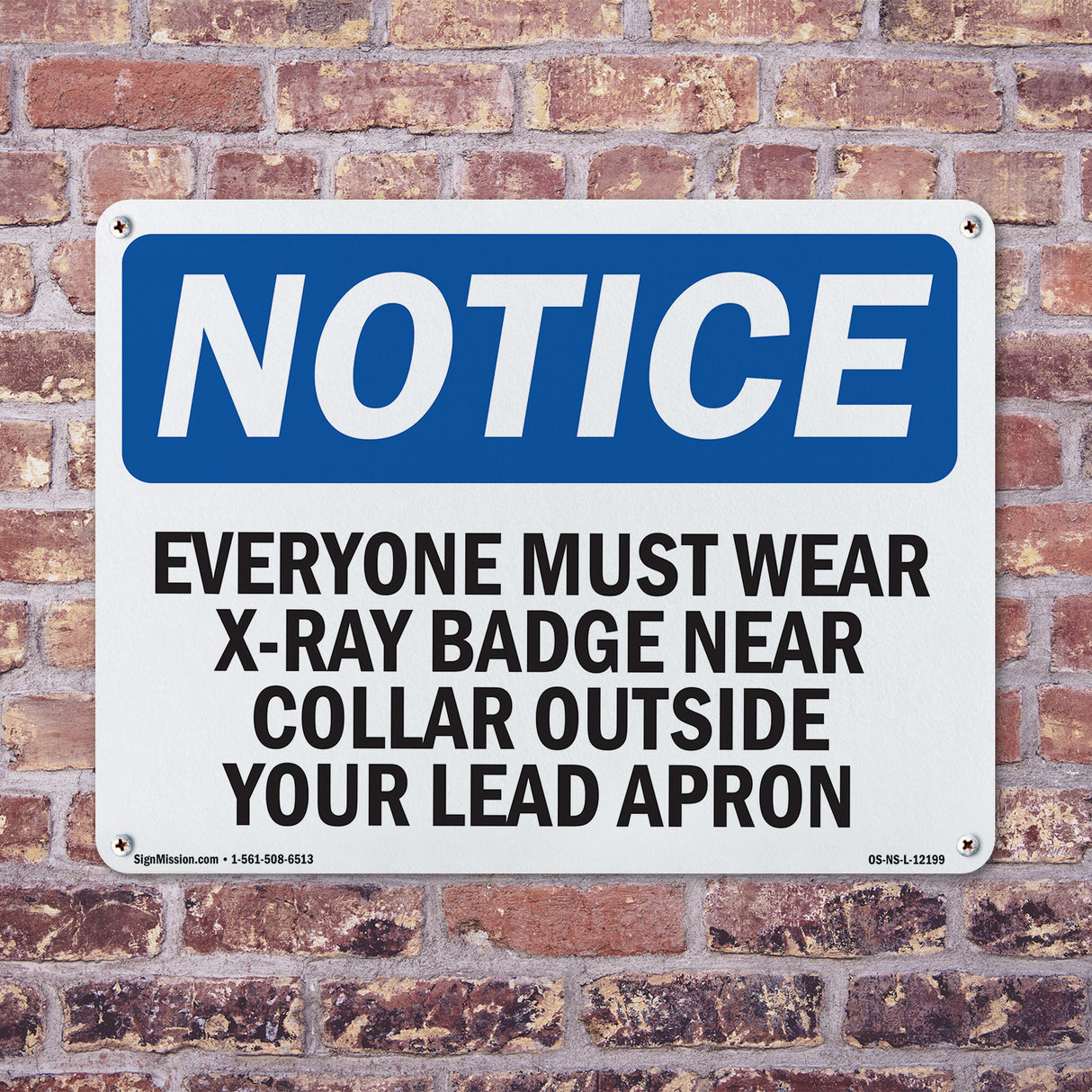 Everyone Must Wear X-Ray Badge Near Collar