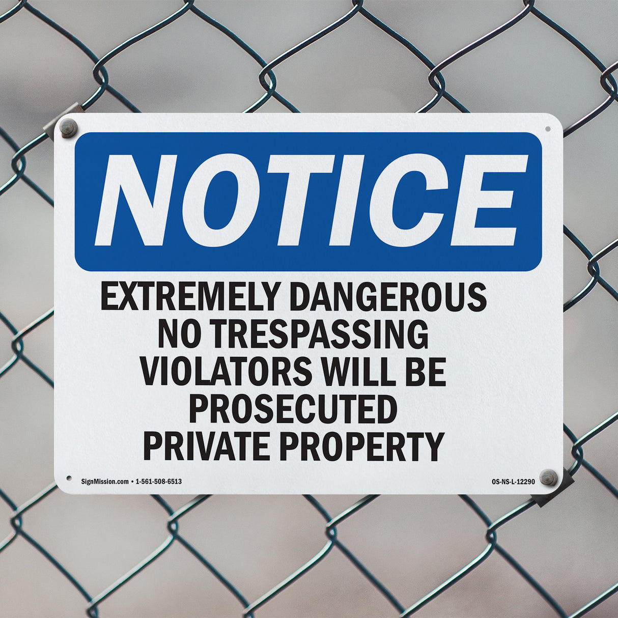 Extremely Dangerous No Trespassing