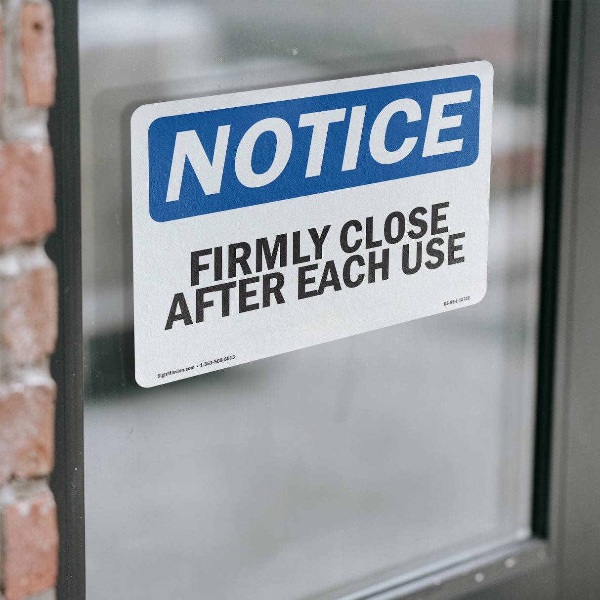 Firmly Close Door After Each Use