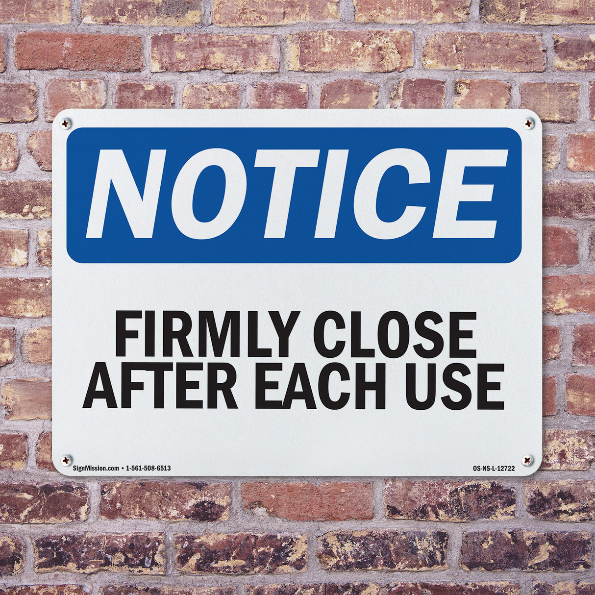 Firmly Close Door After Each Use