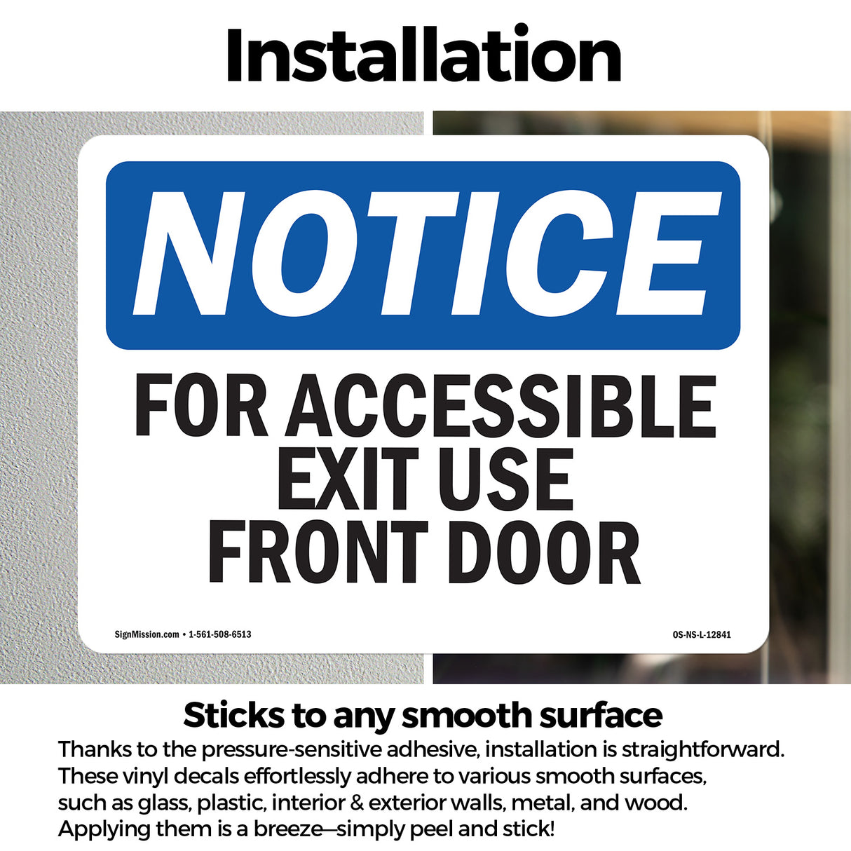For Accessible Exit Use Front Door