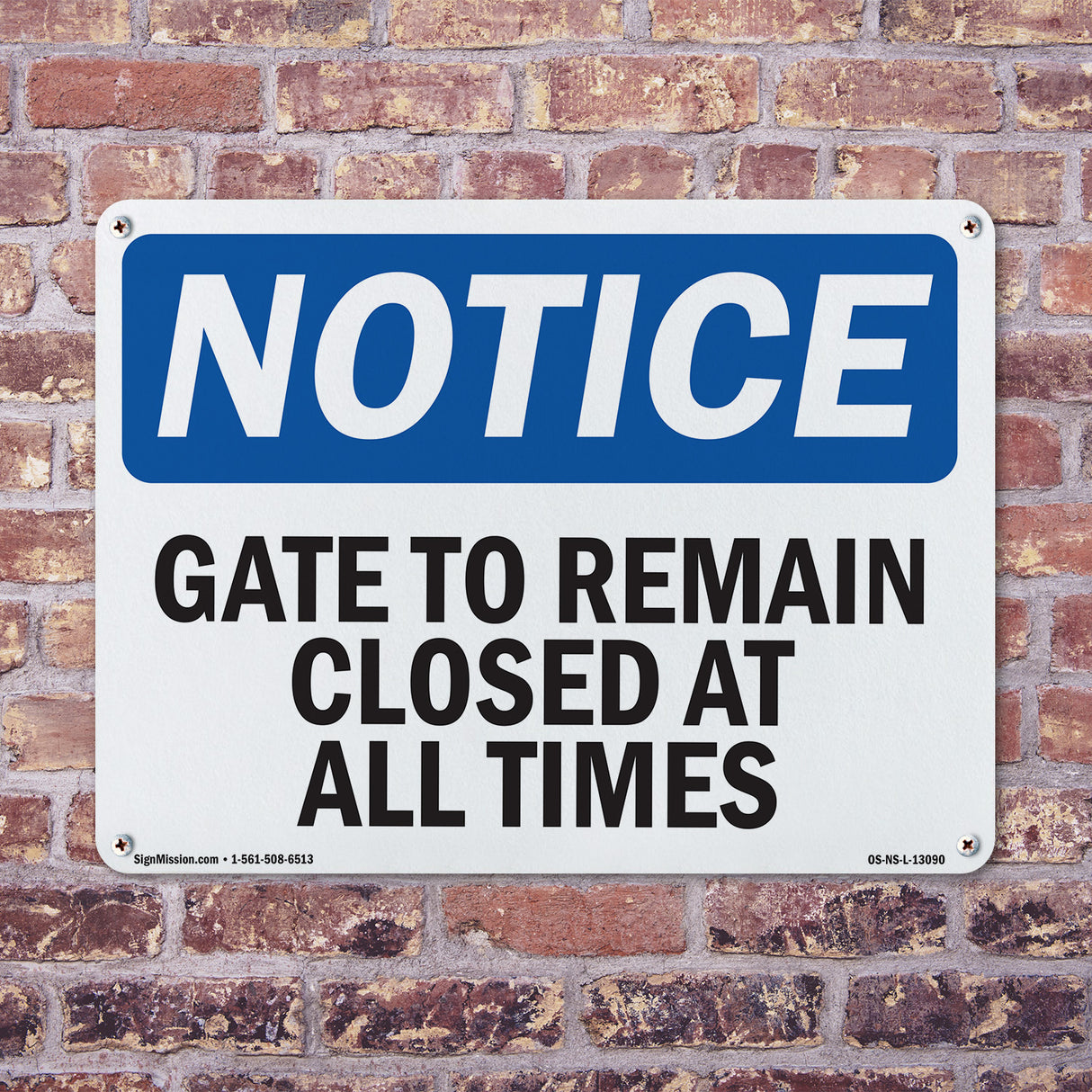 Gate To Remain Closed At All Times Sign