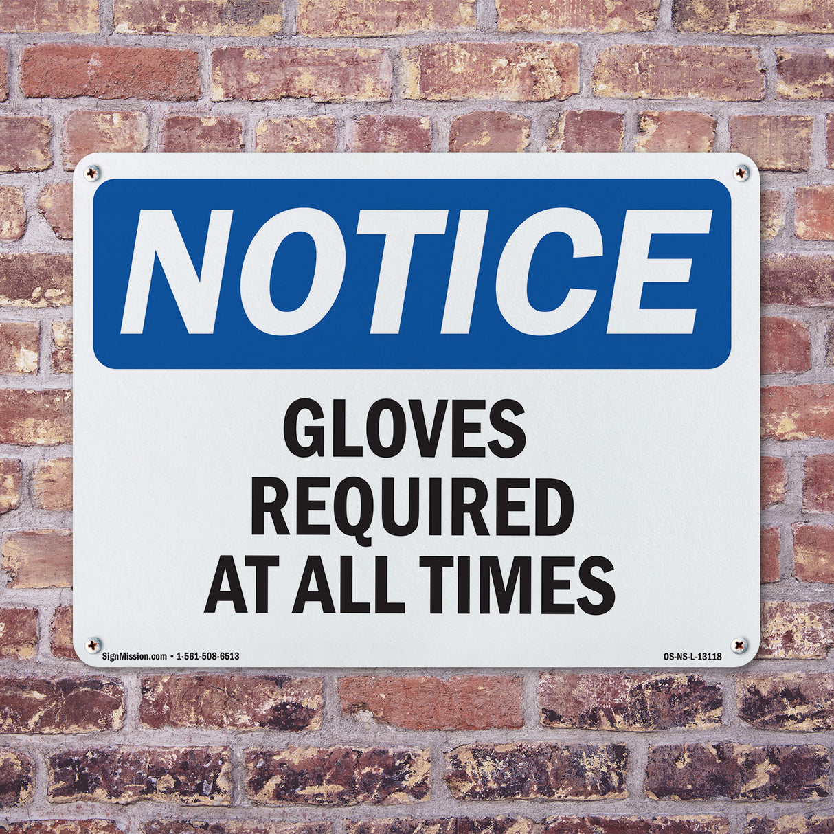 Gloves Required At All Times