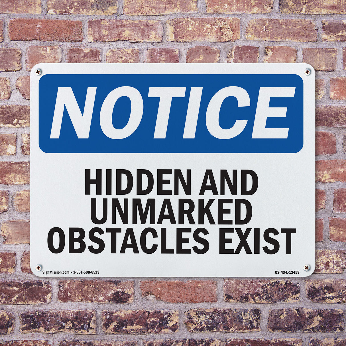 Hidden And Unmarked Obstacles Exist