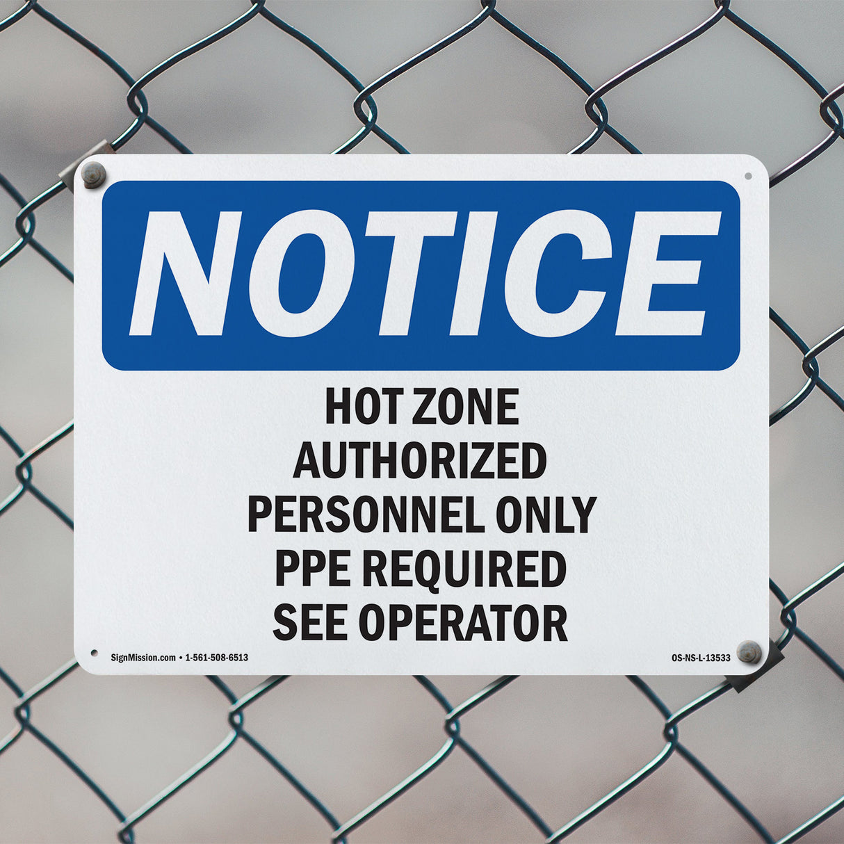 Hot Zone Authorized Personnel Only PPE Required