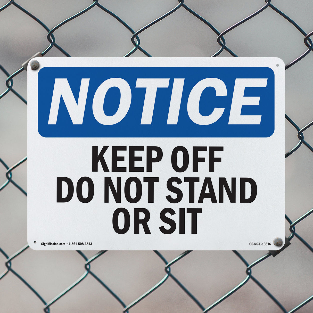 Keep Off Do Not Stand Or Sit Sign