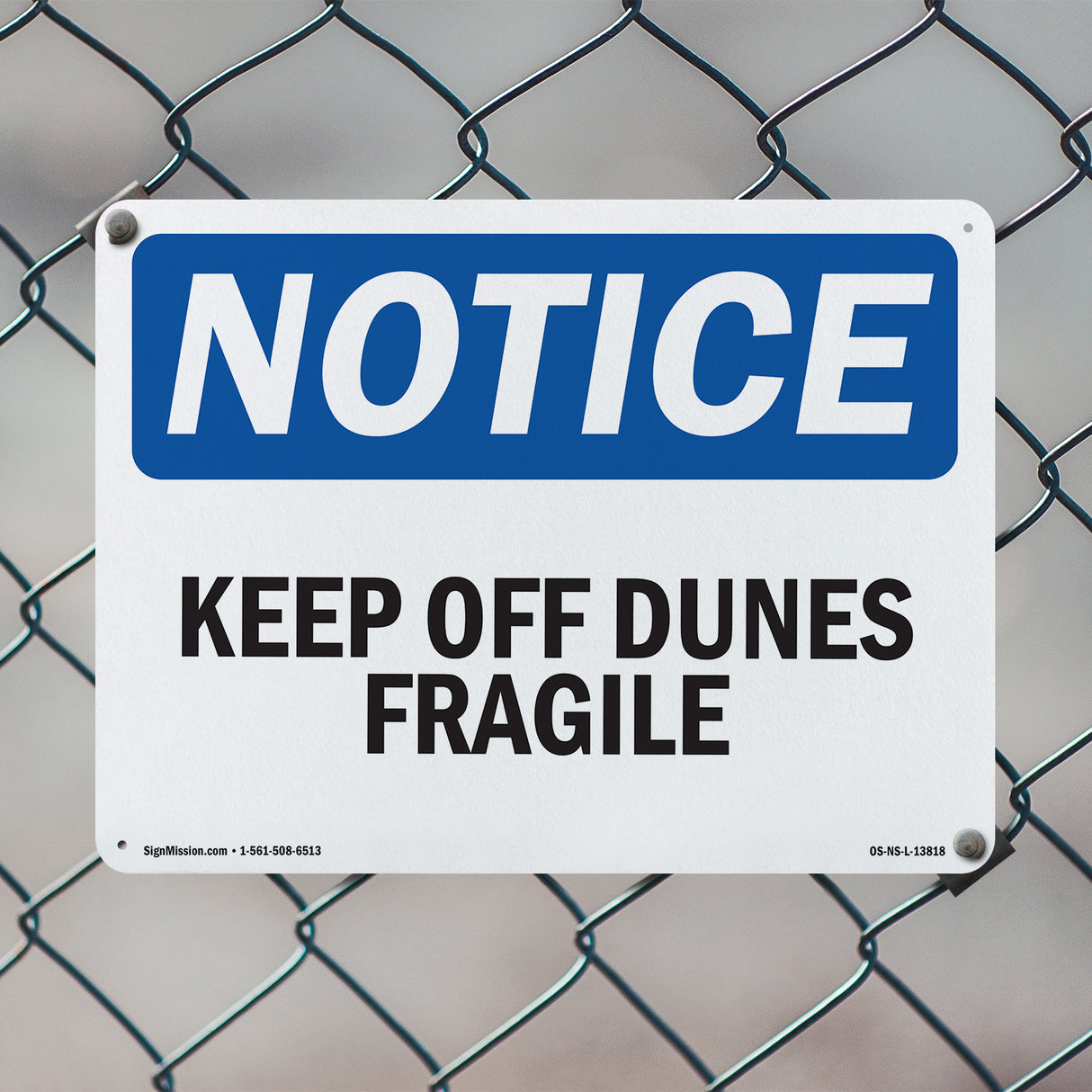 Keep Off Dunes Fragile Sign