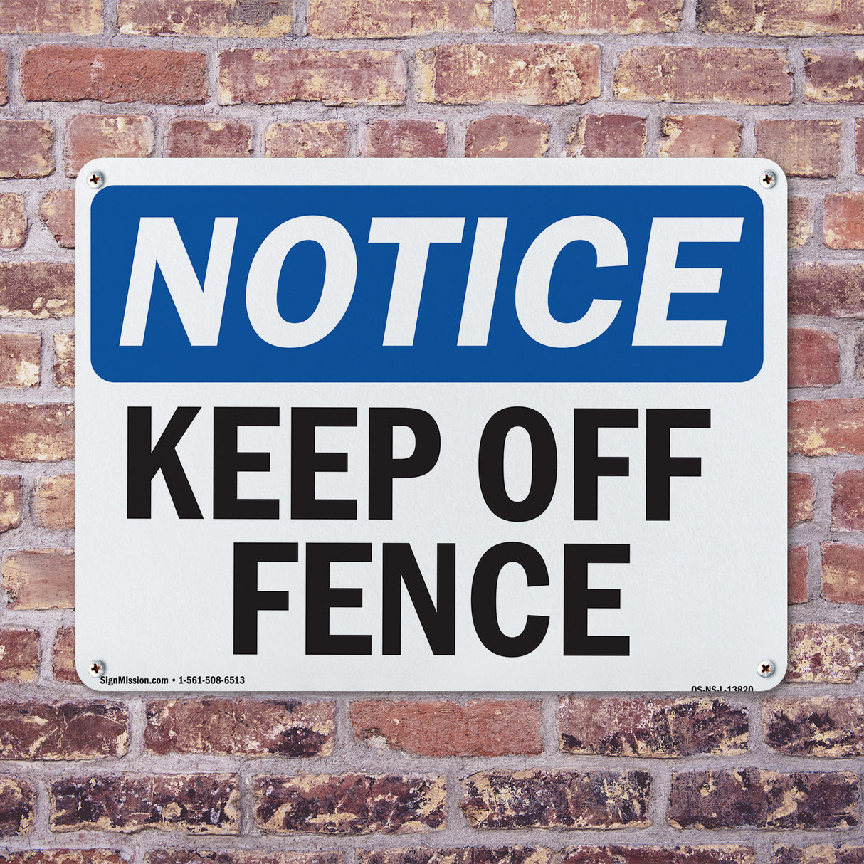 Keep Off Fence Sign