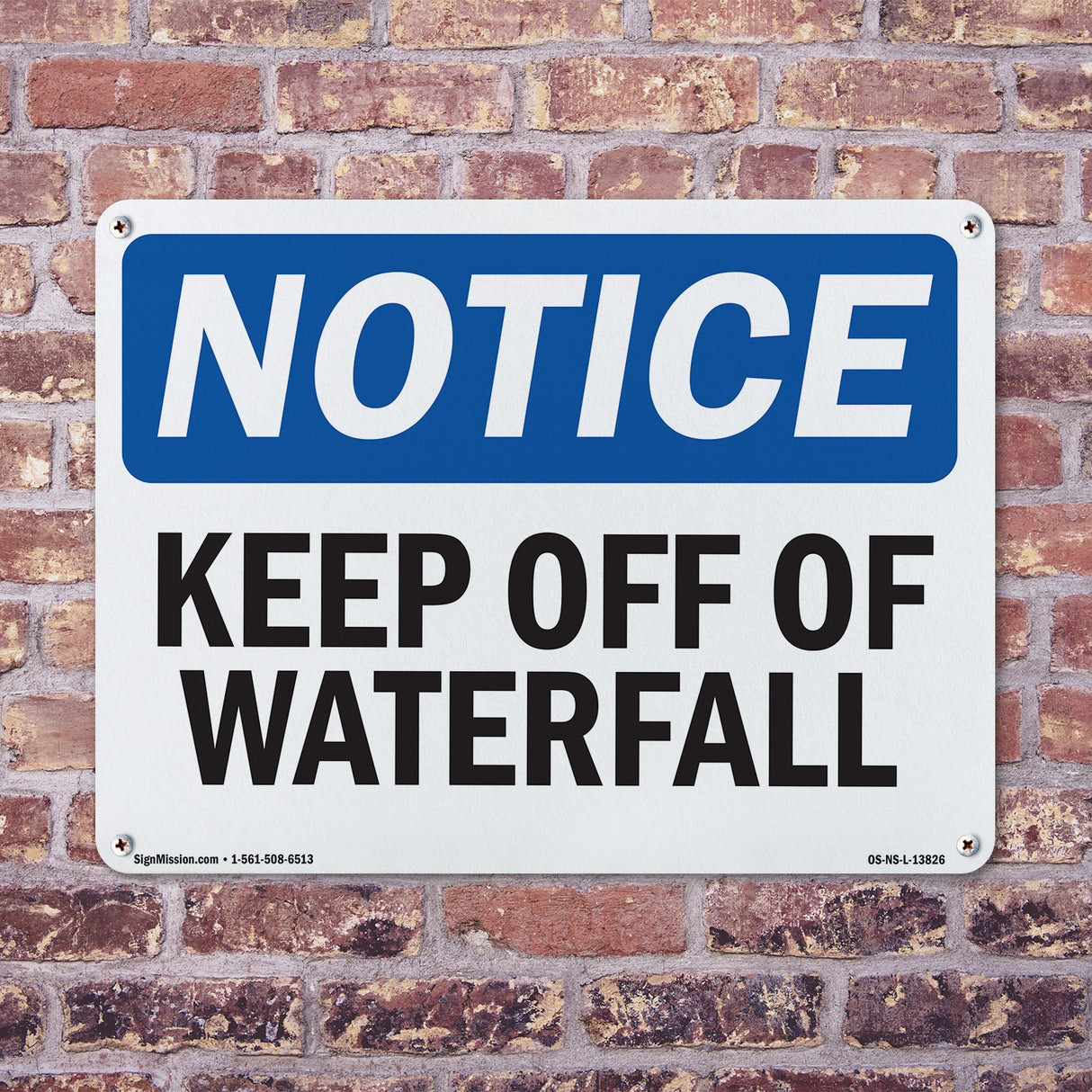 Keep Off Of Waterfall