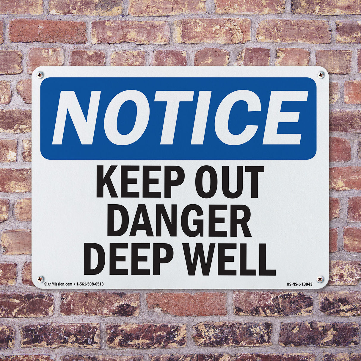 Keep Out Danger Deep Well