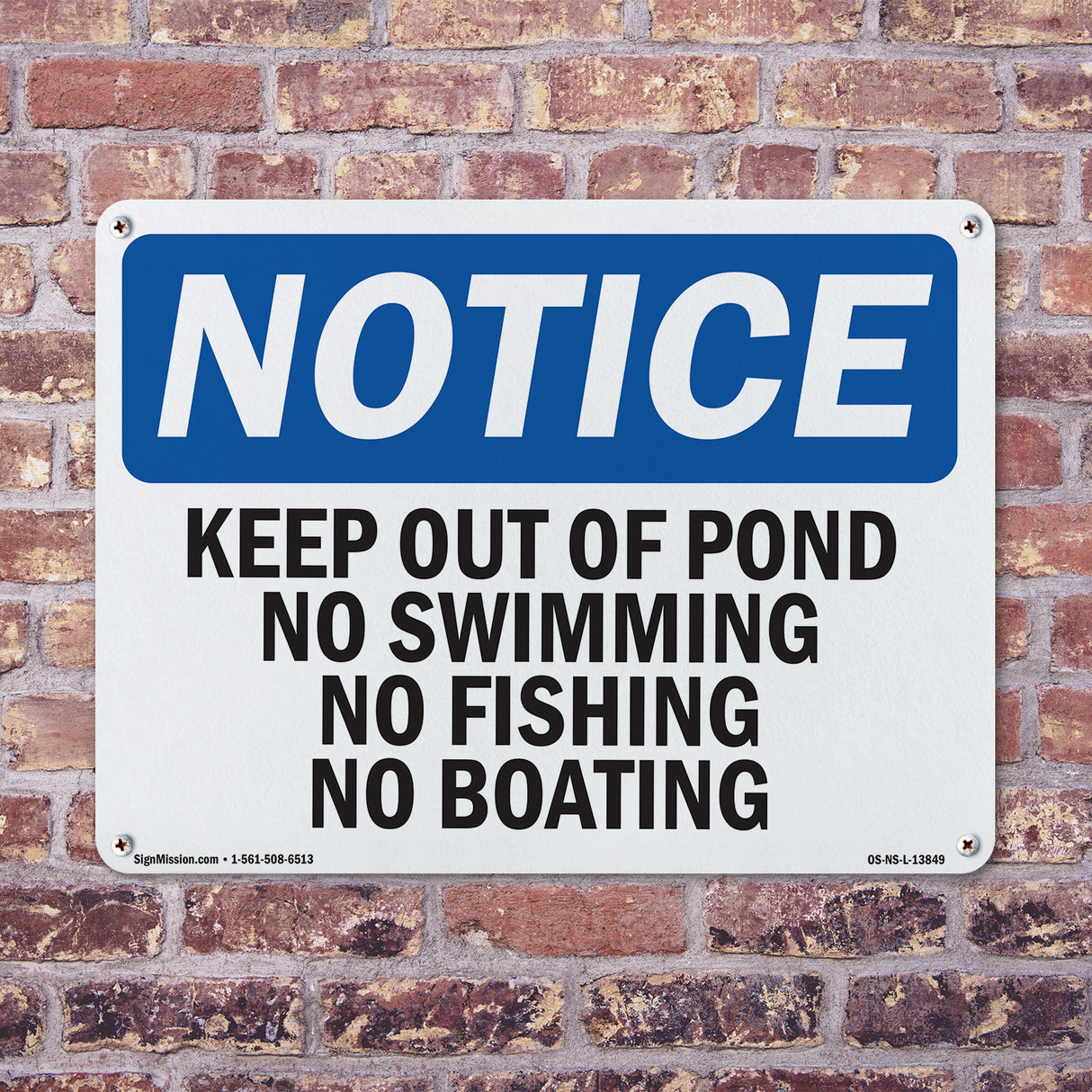 Keep Out Of Pond No Swimming No Fishing No Boating