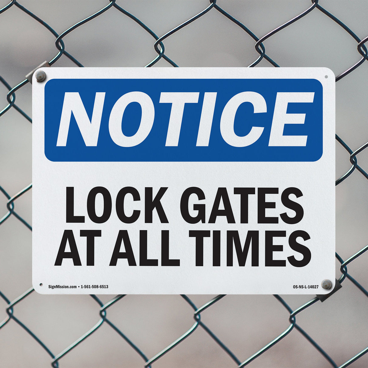 Lock Gate At All Times Sign