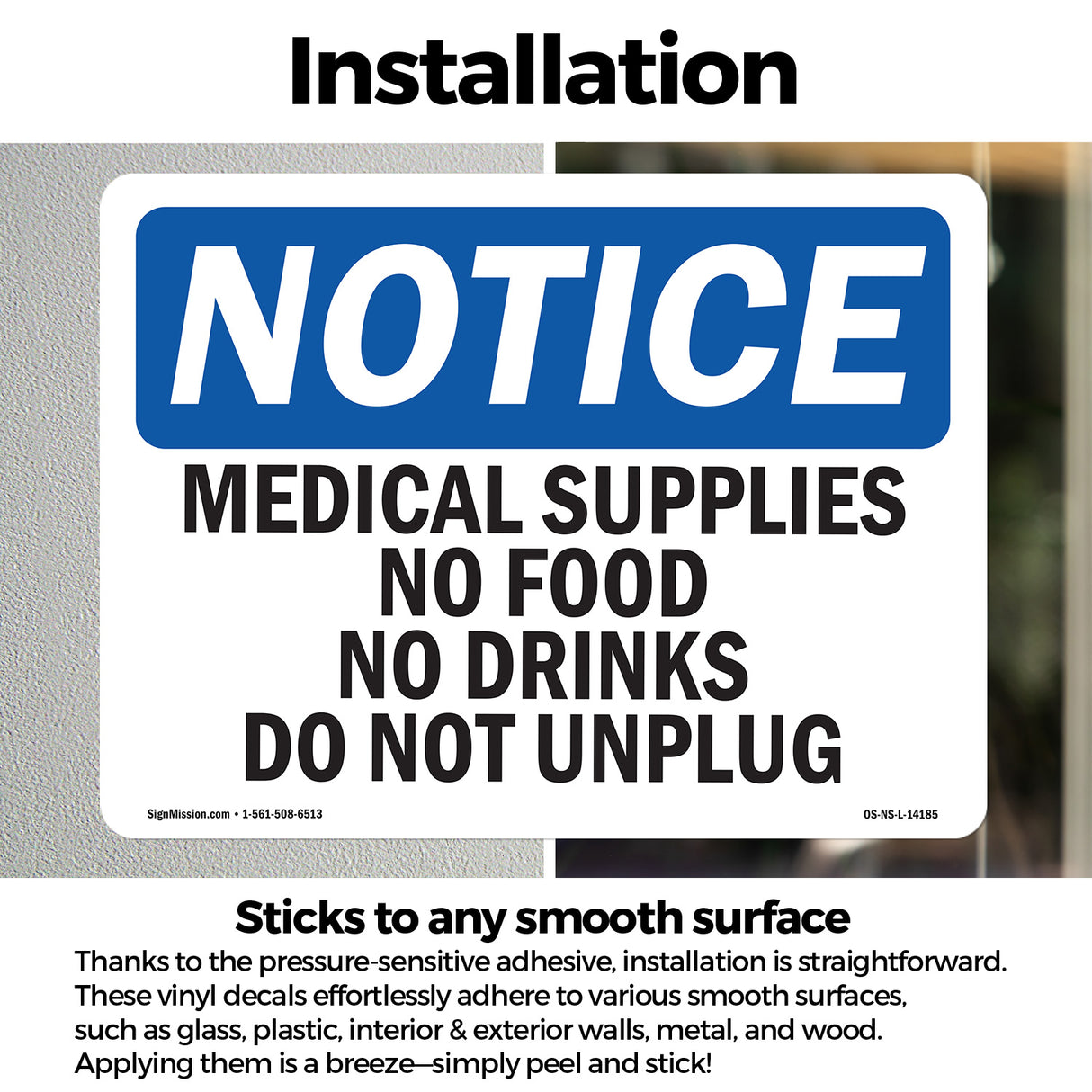 Medical Supplies No Food Or Drinks Do Not Unplug