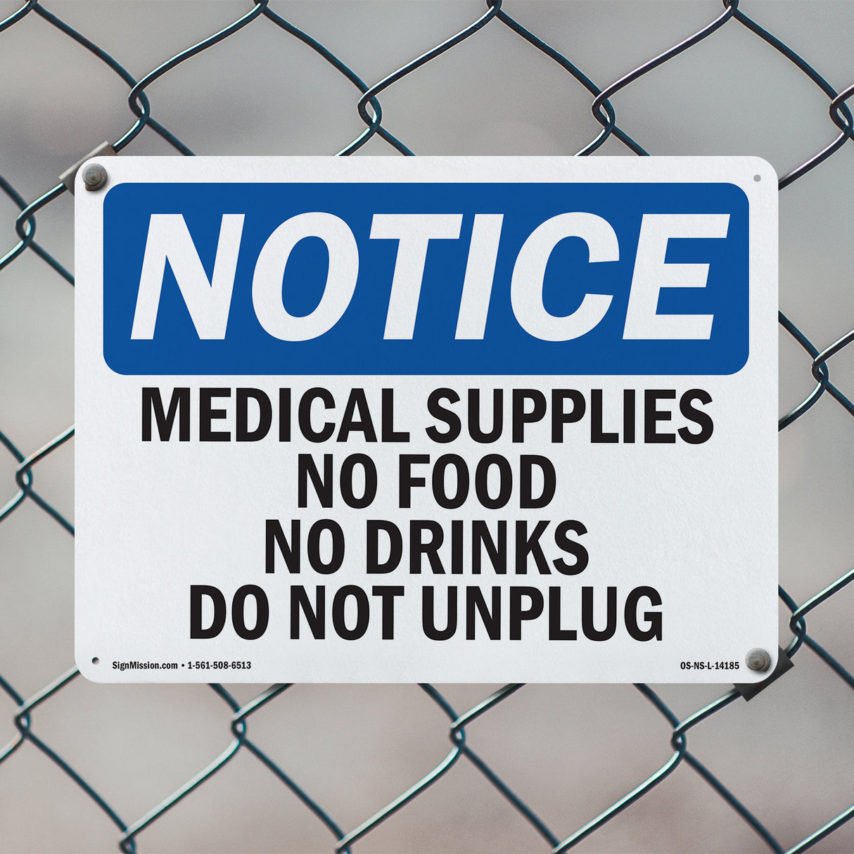 Medical Supplies No Food Or Drinks Do Not Unplug