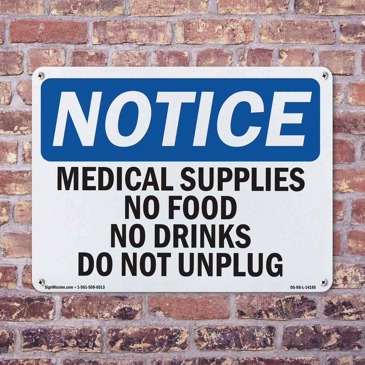 Medical Supplies No Food Or Drinks Do Not Unplug