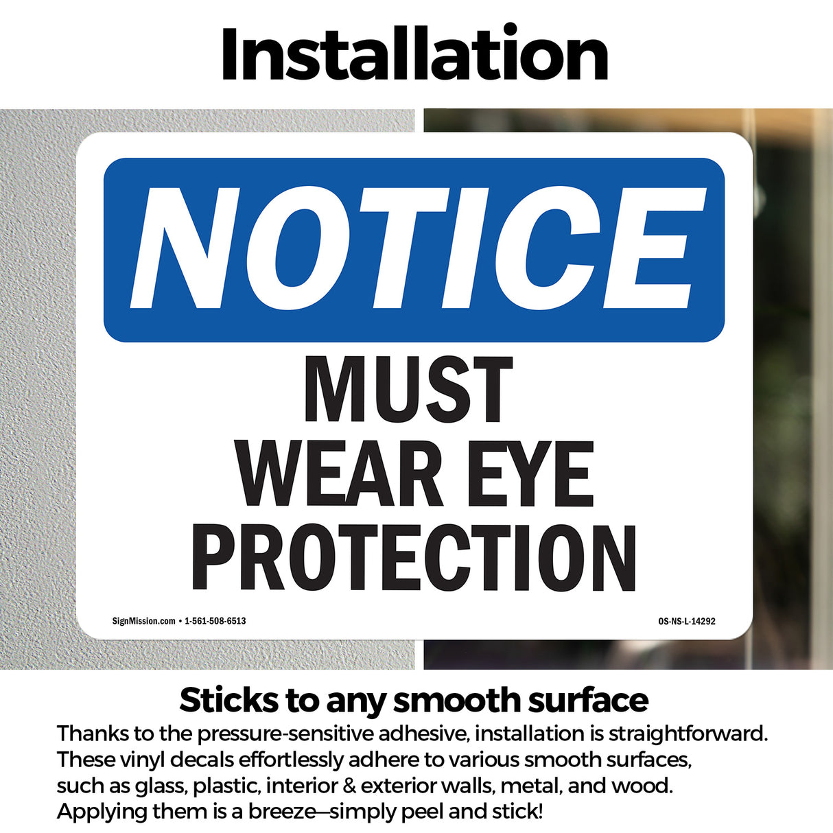 Must Wear Eye Protection