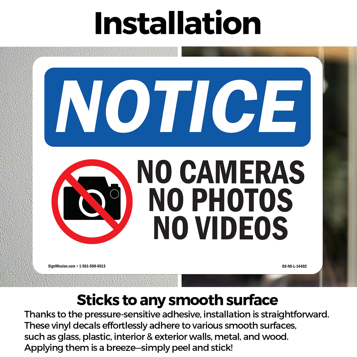 No Cameras No Photos No Videos