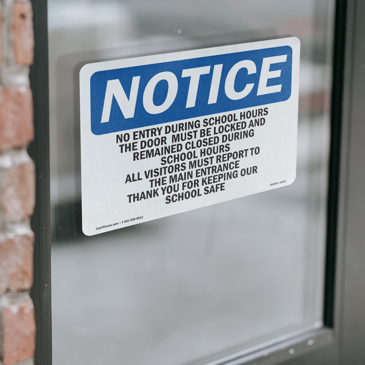 No Entry During School Hours This Door Must