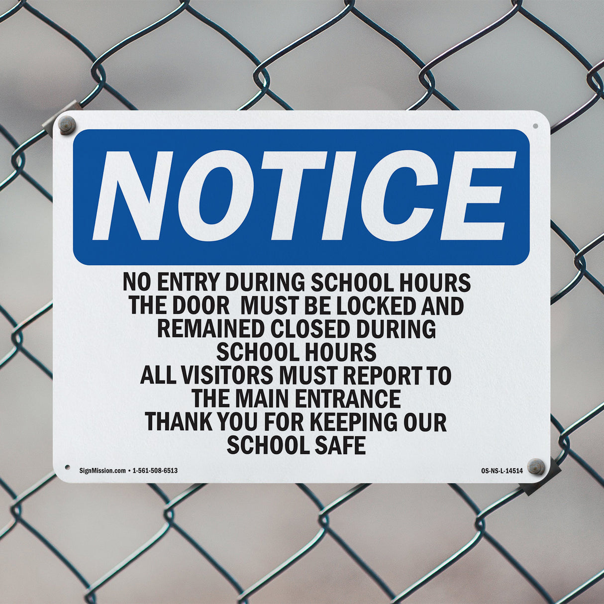 No Entry During School Hours This Door Must