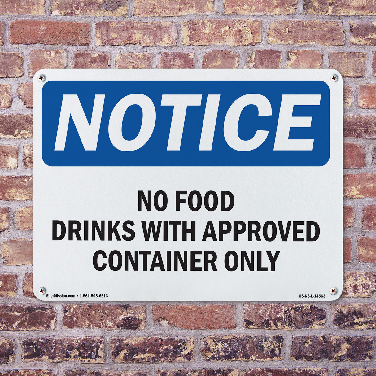 No Food Drinks With Approved Container Only