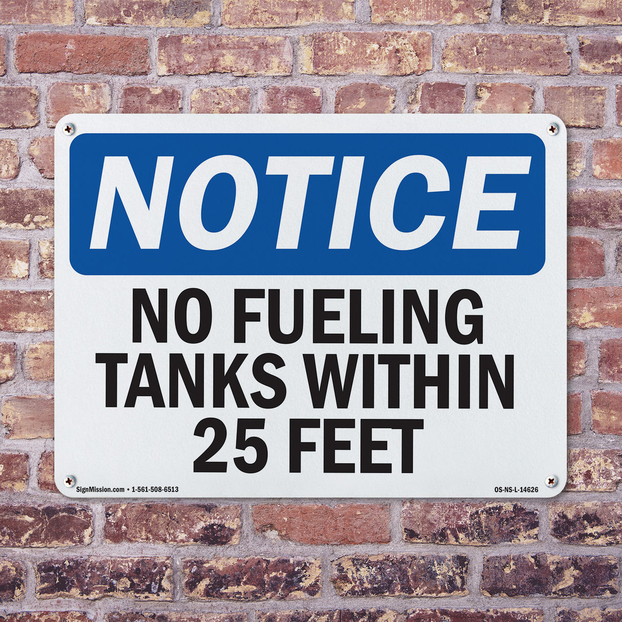 No Fueling Tanks Within 25 Feet
