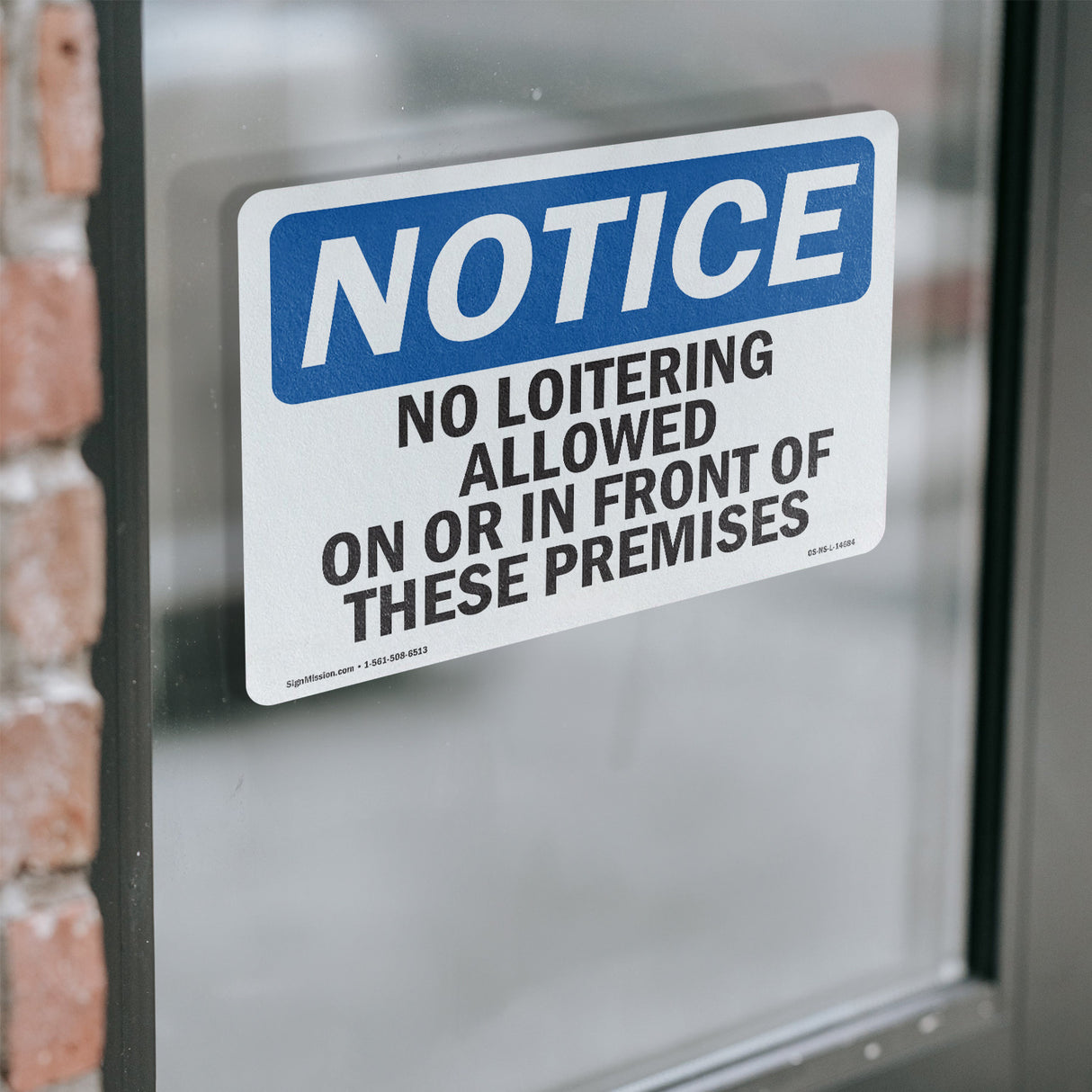 No Loitering Allowed On Or In Front Of These