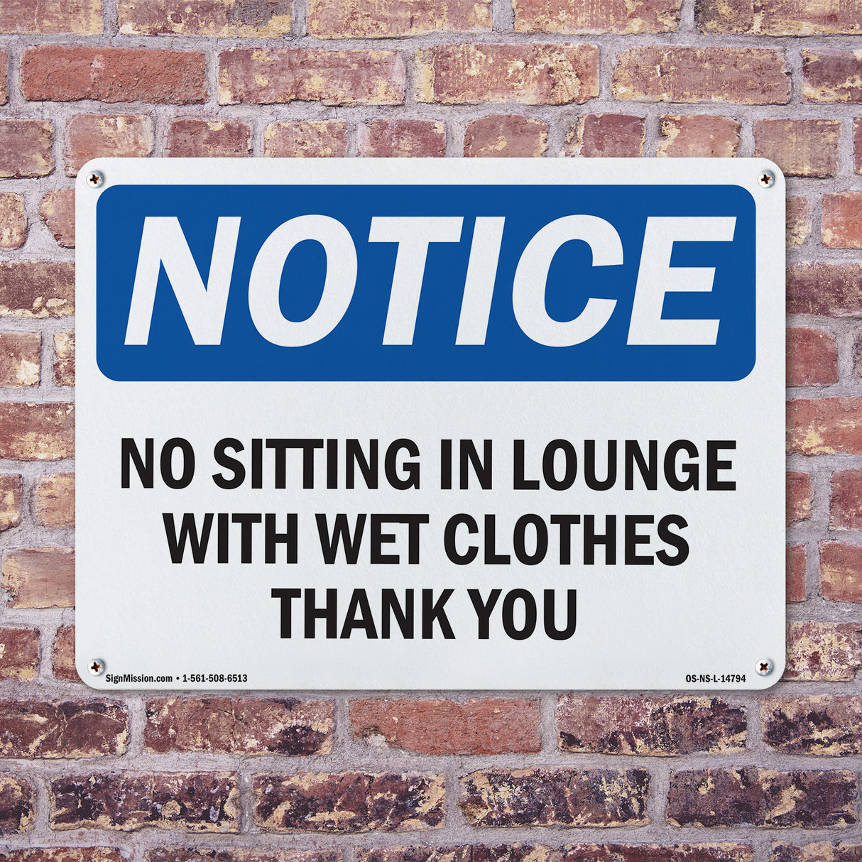 No Sitting In Lounge With Wet Clothes Thank You