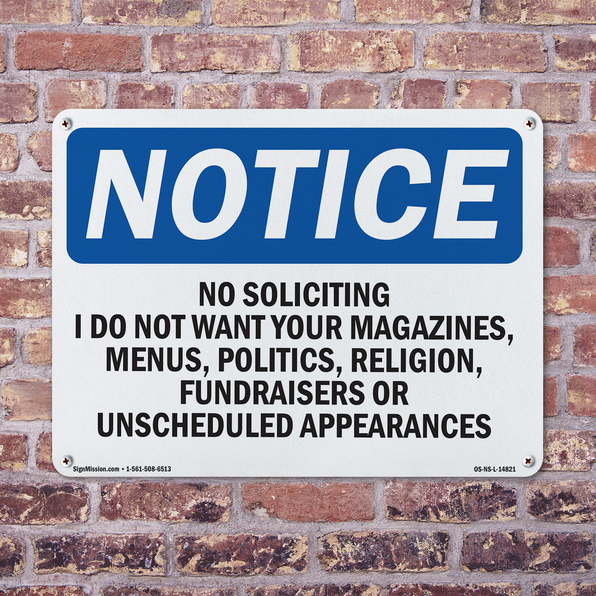 No Soliciting I Do Not Want Your Magazines,