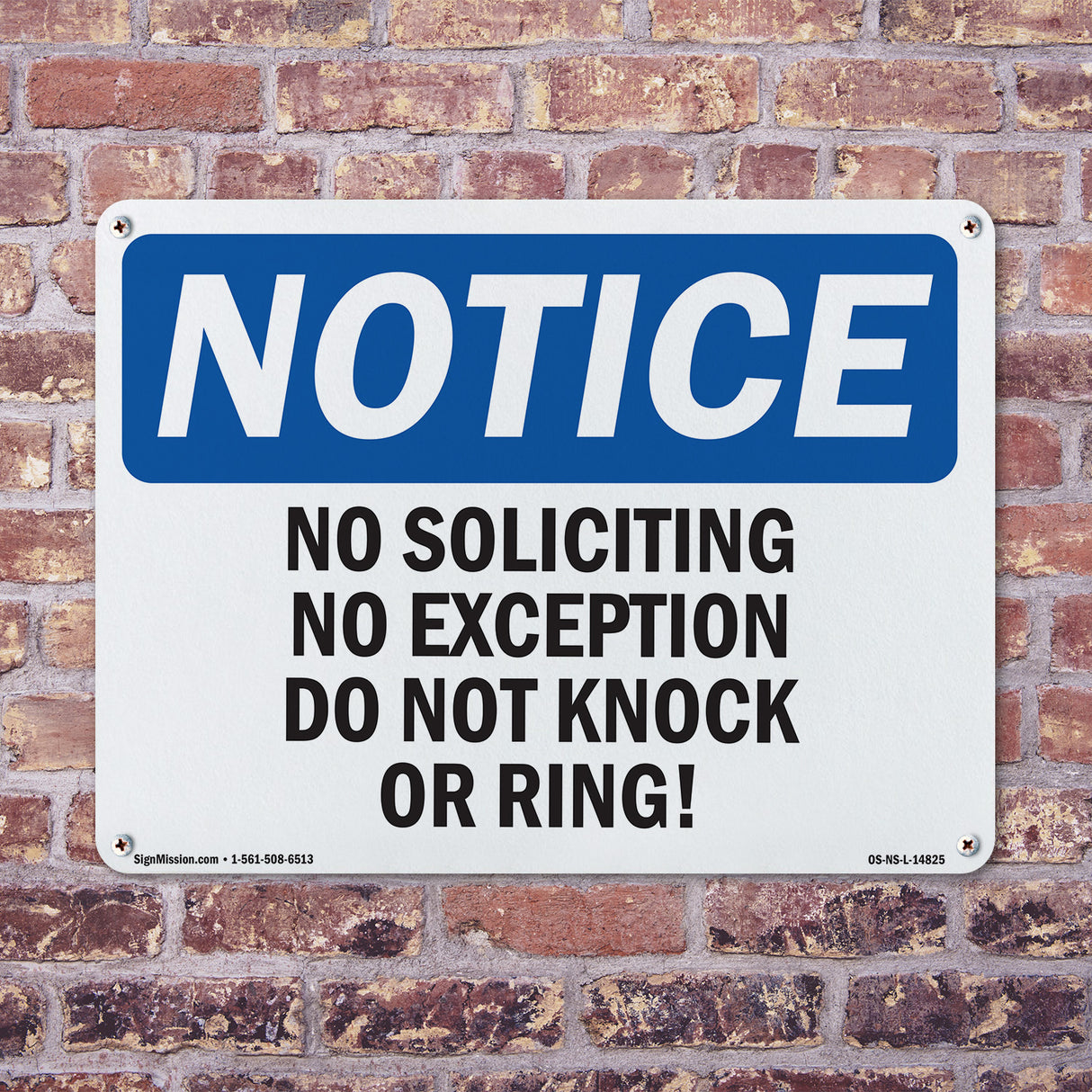 No Soliciting No Exceptions Do Not Knock Or Ring!