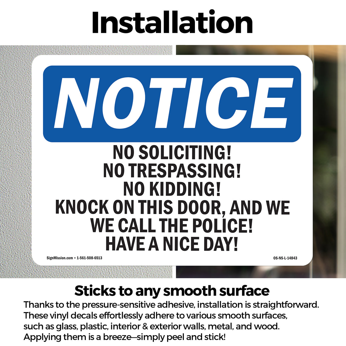 No Soliciting! No Trespassing! No Kidding!